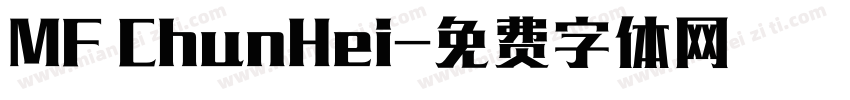 MF ChunHei字体转换